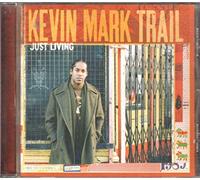 Kevin Mark Trail - Just Living