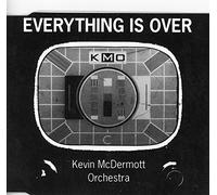 KEVIN MCDERMOTT ORCHESTRA - EVERYTHING IS OVER CD UK 13 1991