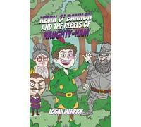 Kevin O' Bannon and the Rebels of Naughty-Ham (Kevin O' Bannon Series)