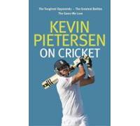 Kevin Pietersen On Cricket (ebook)