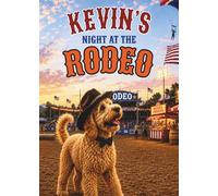 Kevin’s Night at the Rodeo (Kevin's Big Adventures)