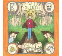 Kevin Schlereth - Don't Die! Please Stop Dying