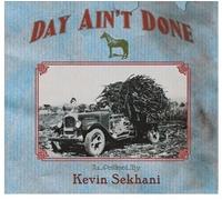 Kevin Sekhani Day Ain't Done (Vinyl) (Importación USA)
