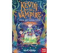 Kevin the Vampire: A Wild and Wicked Witch