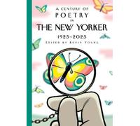 A Century of Poetry in The New Yorker: 1925-2025