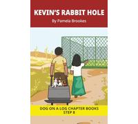 Kevin's Rabbit Hole Chapter Book: Decodable Chapter Book Series for Students Learning to Read. For Developing Readers and Students with Dyslexia. ... (DOG ON A LOG Chapter Books "New Look")