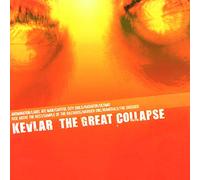 KEVLAR - - THE GREAT COLLAPSE