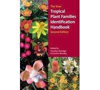 Kew Tropical Plant Identification Handbook, The: Second Edition