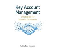 Key Account Management: Strategies for Success in Pharma