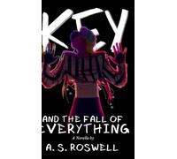 Key and the Fall of Everything