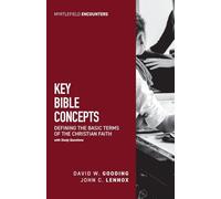 Key Bible Concepts: Defining the Basic Terms of the Christian Faith:: Defining the Basic Terms of the Christian Faith