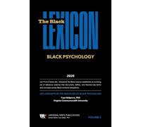 Key Concepts in the Discipline of Black Psychology: 2 (The Black Lexicon)