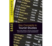 Key Concepts in Tourist Studies (SAGE Key Concepts series) [Idioma Inglés]