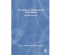 Key Issues in Childhood and Youth Studies