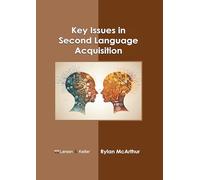 Key Issues in Second Language Acquisition