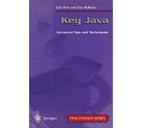 Key Java: Advanced Tips And Techniques (Practitioner Series)