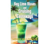 Key Lime Kisses and Cruising Castaways (The Buenaventura Beach Mystery Series)