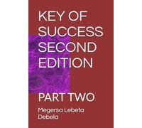 KEY OF SUCCESS SECOND EDITION: PART TWO