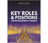 Key Roles and Positions for Establishing a Church