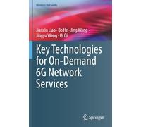 Key Technologies for On-Demand 6G Network Services (Wireless Networks)