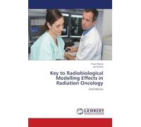 Key to Radiobiological Modelling Effects in Radiation Oncology: 2nd Edition