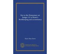 Key to the Elementary set budget 121 of Rowe's Bookkeeping and accountancy