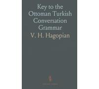 Key to the Ottoman Turkish Conversation Grammar