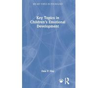 Key Topics in Children’s Emotional Development (BPS Key Topics in Psychology)