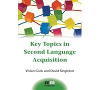 Key Topics in Second Language Acquisition: 10 (MM Textbooks)