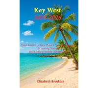Key West 2025-2026: Your guide to Key West’s vibrant culture, stunning nature and unforgettable adventures.