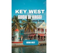 Key West Guida di Viaggi 2025-2026: Una guida completa alle migliori attrazioni, esperienze locali, consigli essenziali, gemme nascoste e viaggi economici
