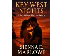 Key West Nights: A Novel of Love, Tide, and Return