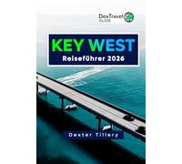 Key West Reiseführer 2026: Erkunden Sie die lokale Kultur, versteckte Schätze und Nebenattraktionen für ein Inselabenteuer