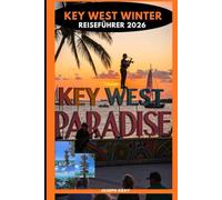 KEY WEST WINTER REISEFÜHRER 2026