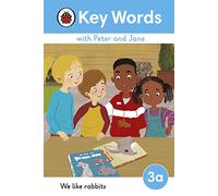 Key Words with Peter and Jane Level 3a - We Like Rabbits