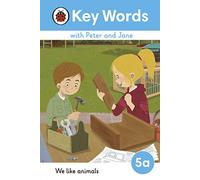 Key Words with Peter and Jane Level 5a - We Like Animals
