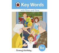 Key Words with Peter and Jane Level 8a - Granny's Birthday