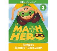 Key2practice Class 3 Maths Hero workbooks (Numbers, Addition & Subtraction) 87 Practice Worksheets with Answers | Designed by IITians: Grade 3 Maths (Numbers, Addition & Subtraction) workbooks