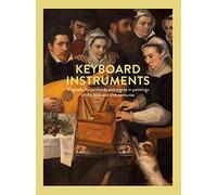 Keyboard instruments: virginals, harpsichords and organs in paintings of the 16th and 17th centuries