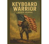 Keyboard Warrior: My Story of Awakening Guided Journal