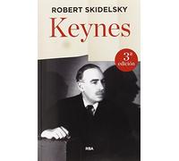 Keynes: La biografía definitiva del economista más influyente de nuestro tiempo (Ensayo y Biografía)