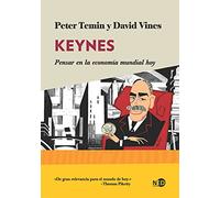 Keynes. Pensar en la economia mundial: Pensar en la economía mundial hoy: 2009 (HUELLAS Y SEÑALES)