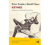 Keynes; Pensar la economía mundial (Huellas y Señales)