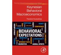 Keynesian Behavioral Macroeconomics (Perspectives in Behavioral Economics and the Economics of Behavior)