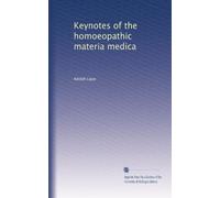 Keynotes of the homoeopathic materia medica