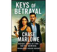 Keys Of Betrayal: “The sea always keeps its secrets-until it decides to give one back.”: 2 (The Keys Series)