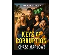 Keys of Corruption: "The sea always keeps its secrets-until it decides to give one back.”