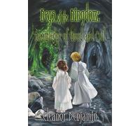 Keys of the Kingdom: Knowledge of Good and Evil