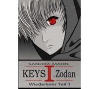 Keys Of Zodan: Wiederkehr 1 (ebook)