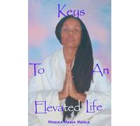 Keys To An Elevated Life